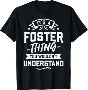 It's A Foster Thing You Wouldn't Understand - Surname Gift T-Shirt - T-Shirt | Black