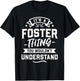 It's A Foster Thing You Wouldn't Understand - Surname Gift T-Shirt - T-Shirt | Black