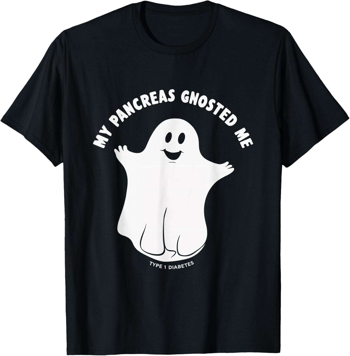 My Pancreas Gnosted Me Type 1 Diabetes Halloween Ghost T-Shirt - T-Shirt | Black