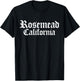 Rosemead California, Rosemead CA, Rosemead T-Shirt - T-Shirt | Black
