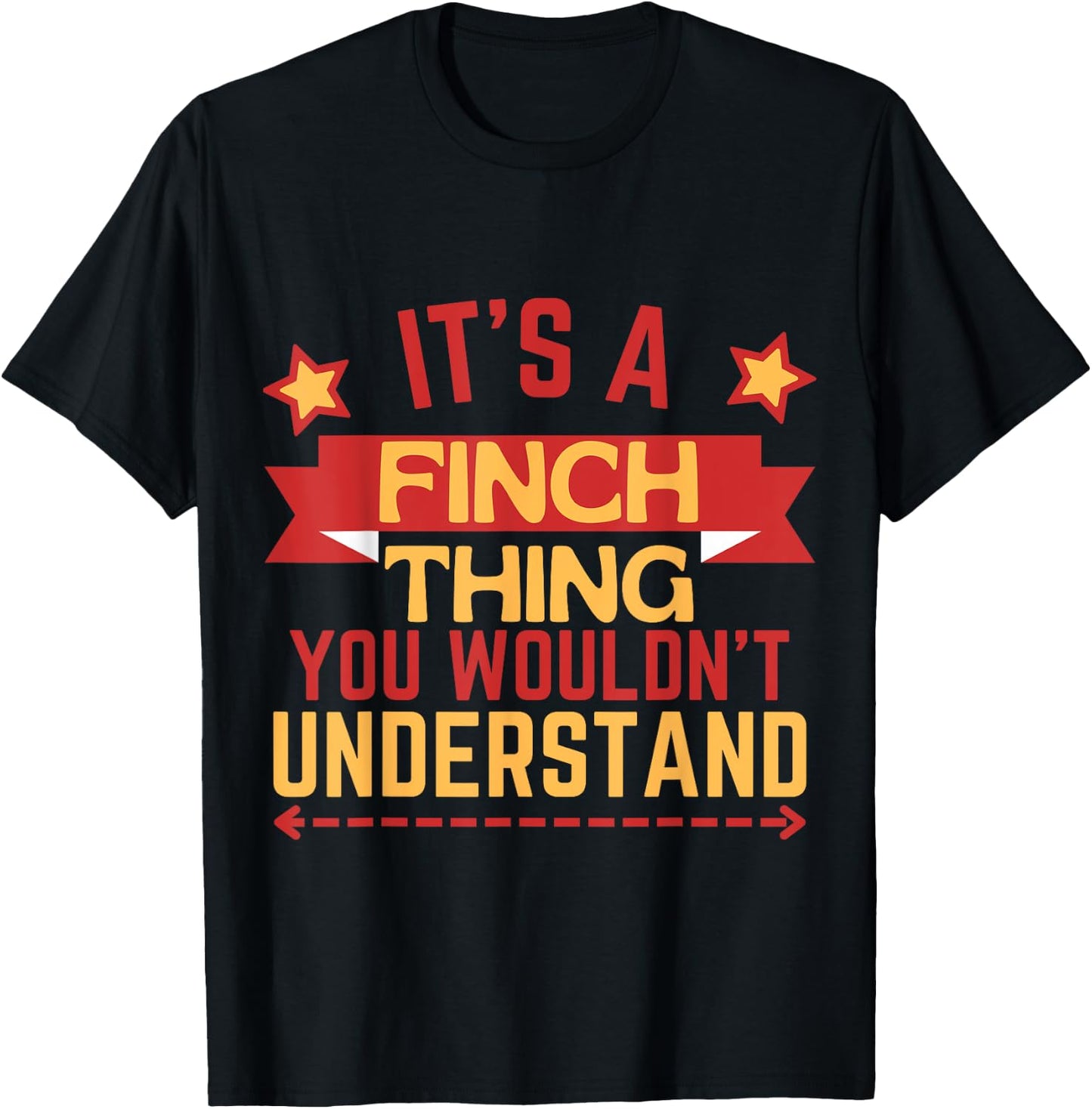 Finch Name Funny Gift Finch T-Shirt - T-Shirt | Black