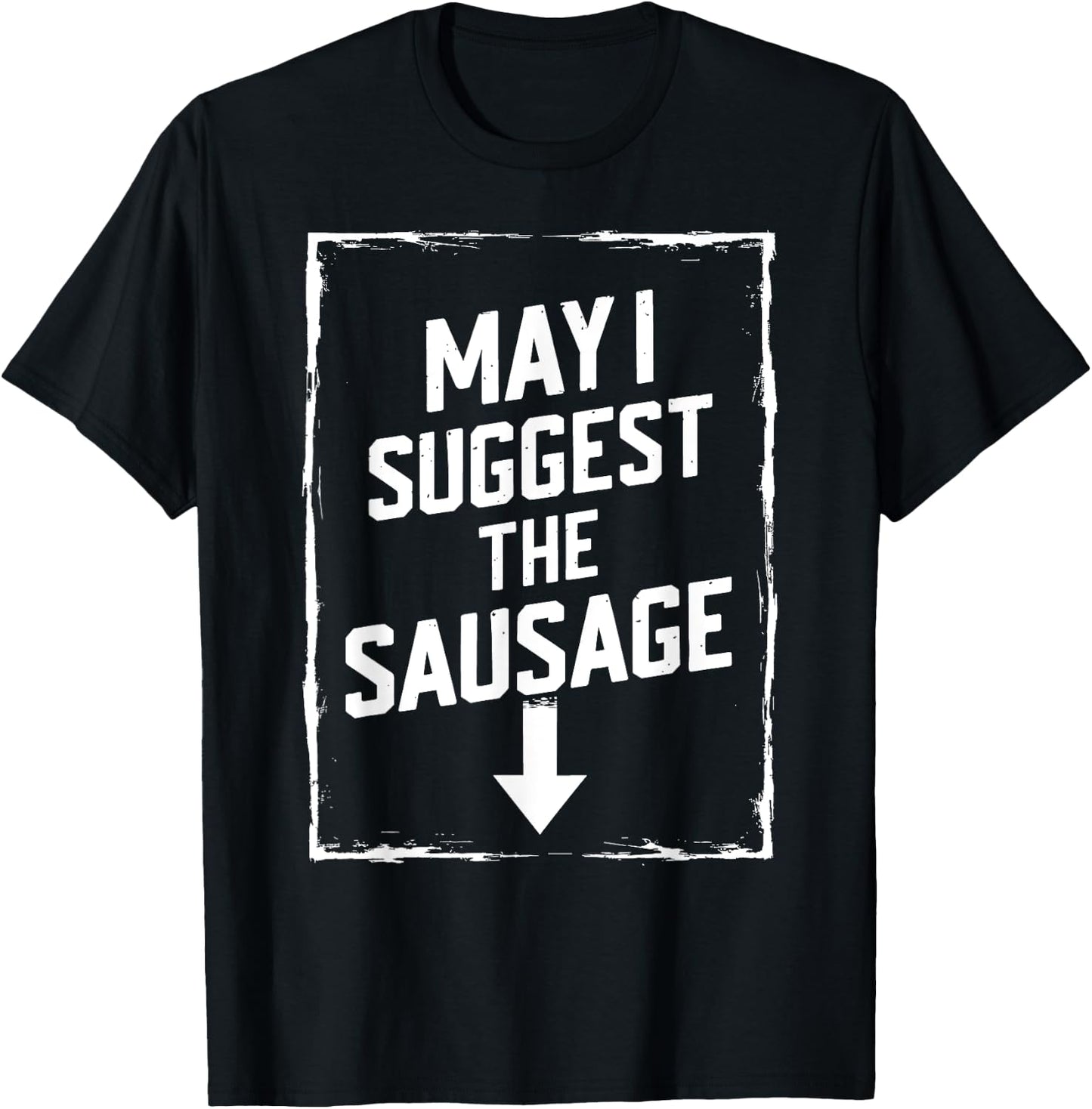 White Trash Party Attire Men May I Suggest The Sausage T-Shirt - T-Shirt | Black