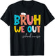 Retro Bruh We Out School Nurse Happy Last Day Of School T-Shirt - T-Shirt | Black