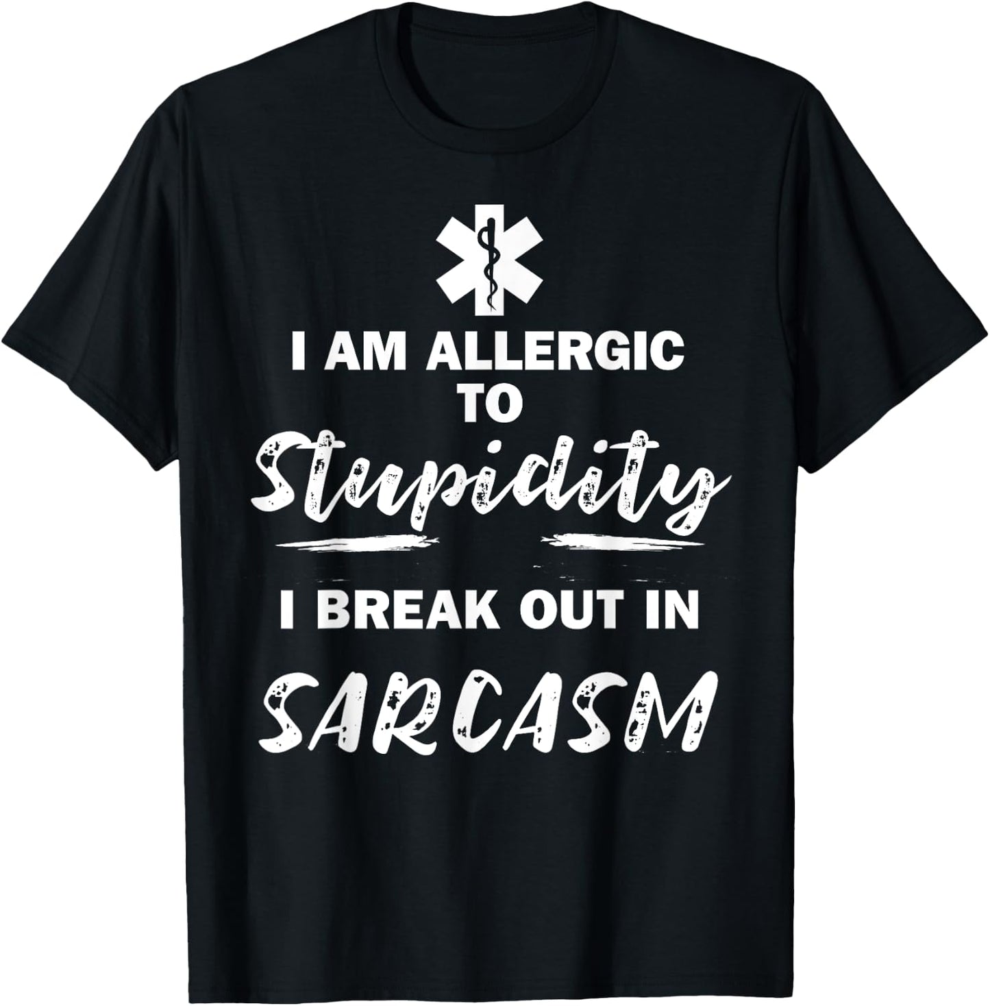 Paramedic EMT Allergic to Stupidity Sarcasm Funny EMS T-Shirt - T-Shirt | Black