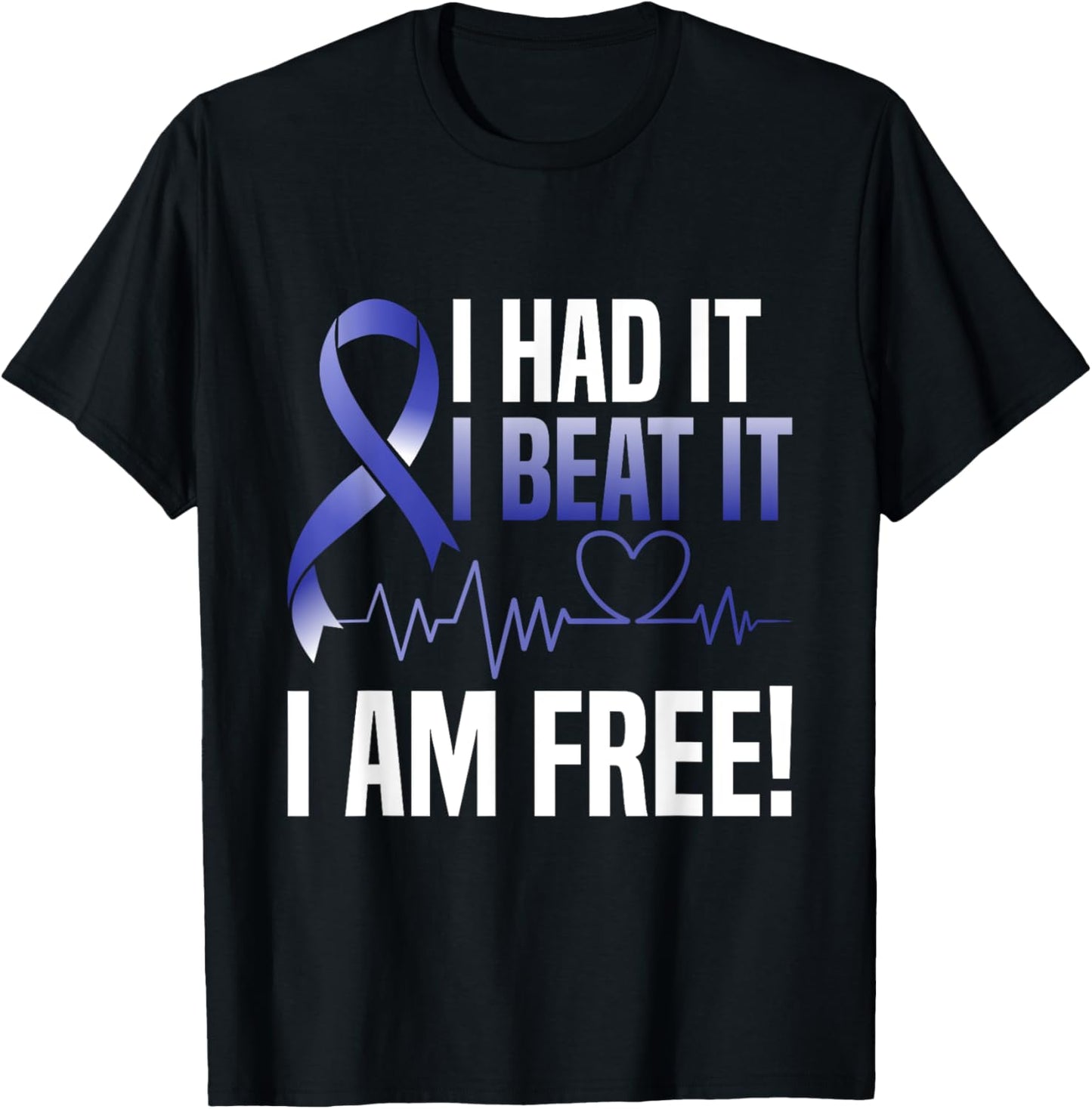 I Had It I Beat It I'm Free Rectal Cancer Survivor Warrior T-Shirt - T-Shirt | Black