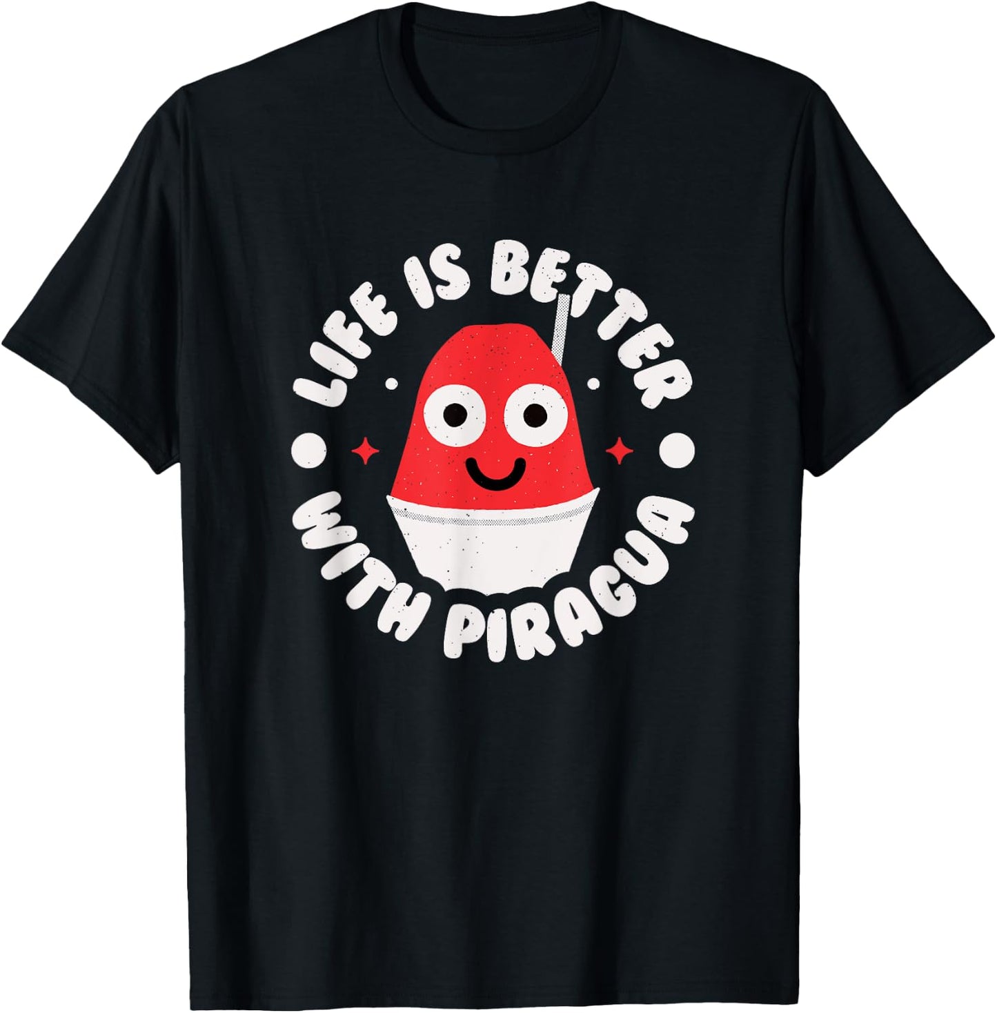 Life Is Better With Piragua - Puerto Rican Piragua T-Shirt - T-Shirt | Black