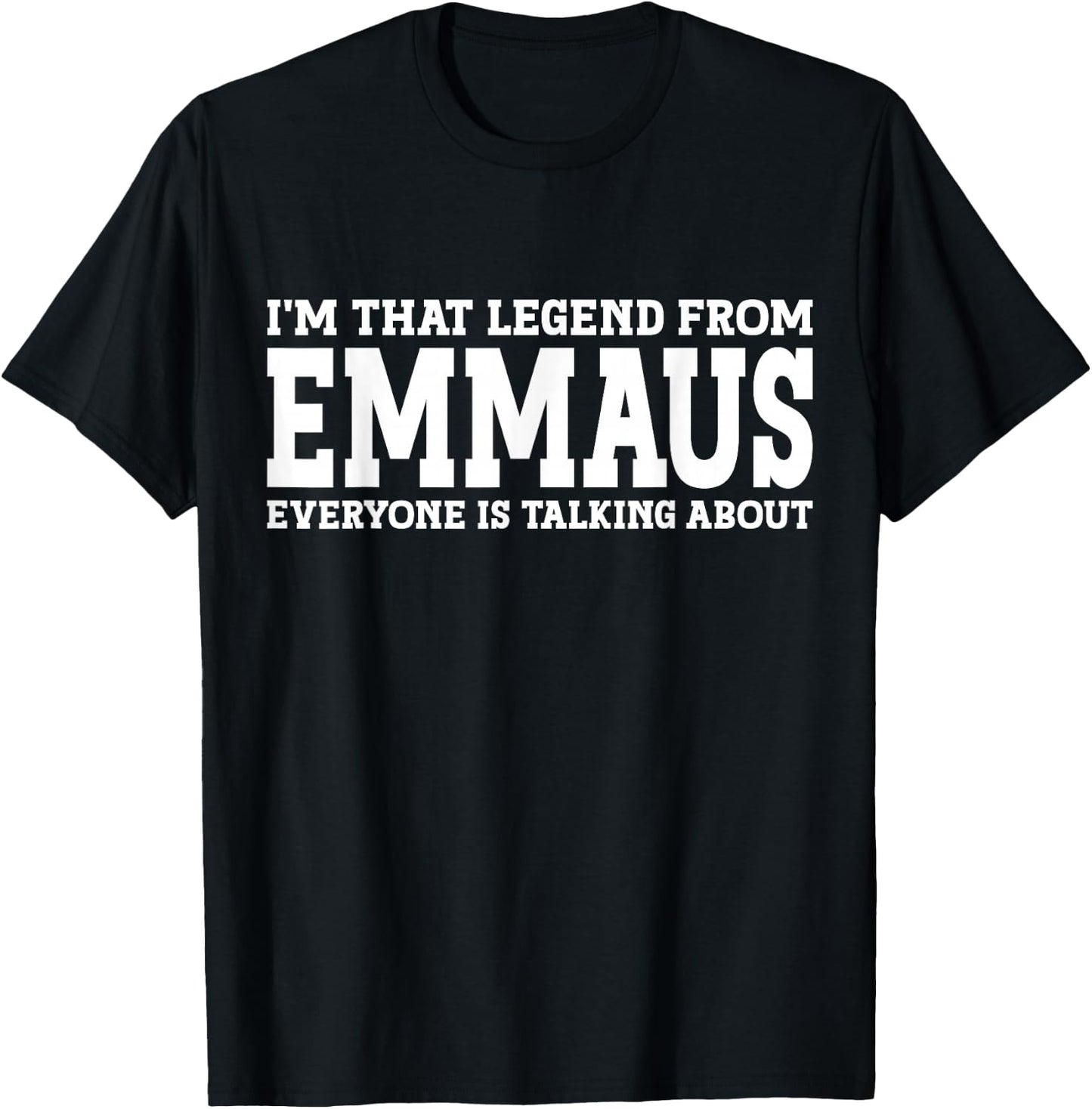 Emmaus Hometown PA Pennsylvania Home Roots Funny City Emmaus T-Shirt - T-Shirt | Black