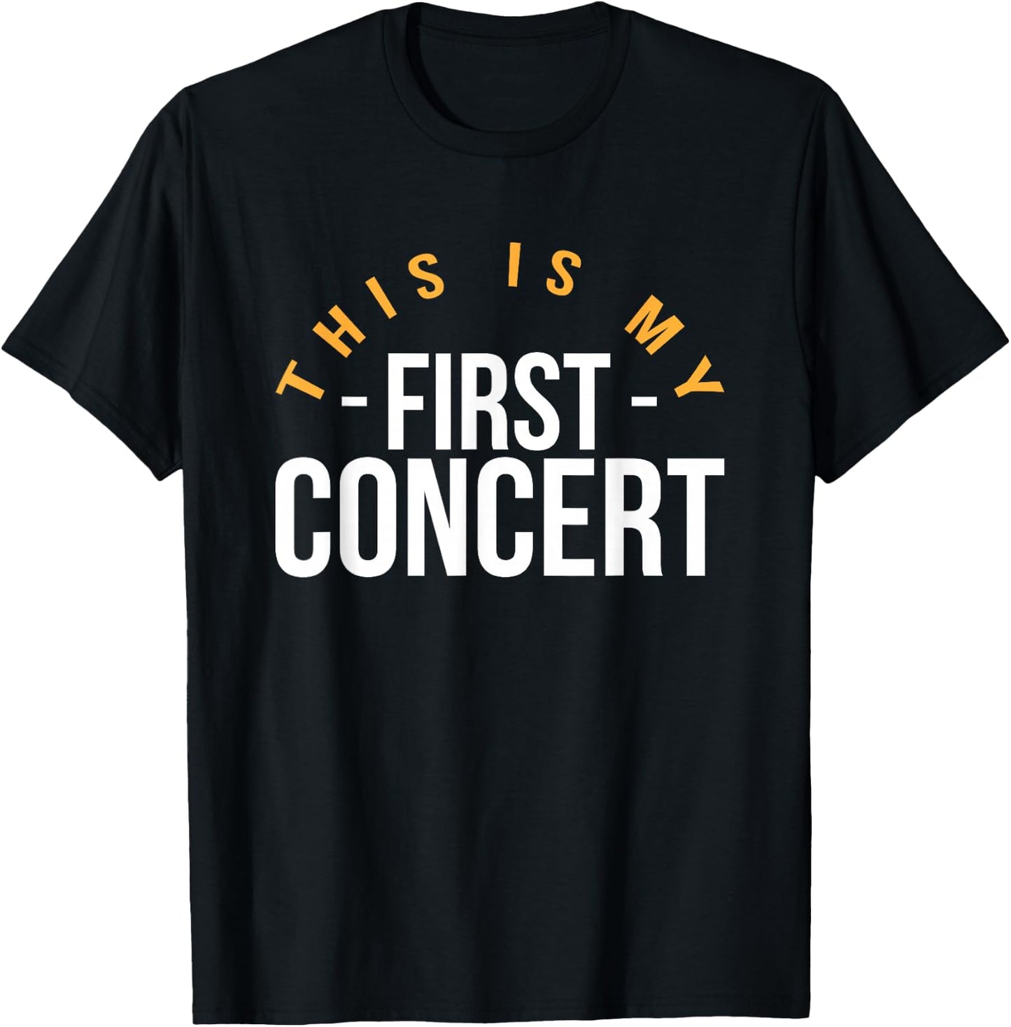This Is My First Concert T-Shirt - T-Shirt | Black