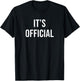 It's Official T-Shirt - T-Shirt | Black