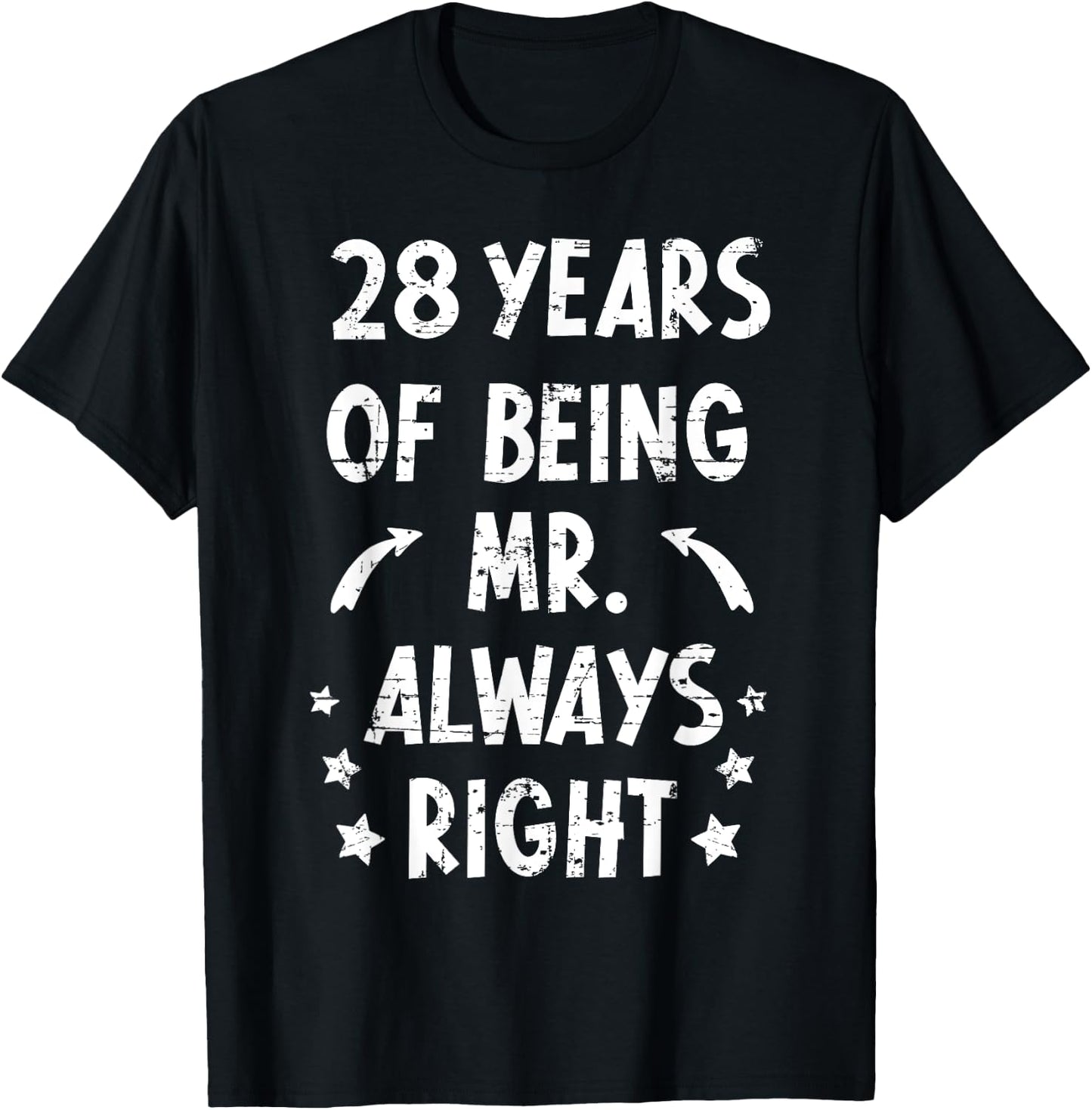 28 Years Being Mr. Always Right Anniversary Wedding Jokes T-Shirt - T-Shirt | Black