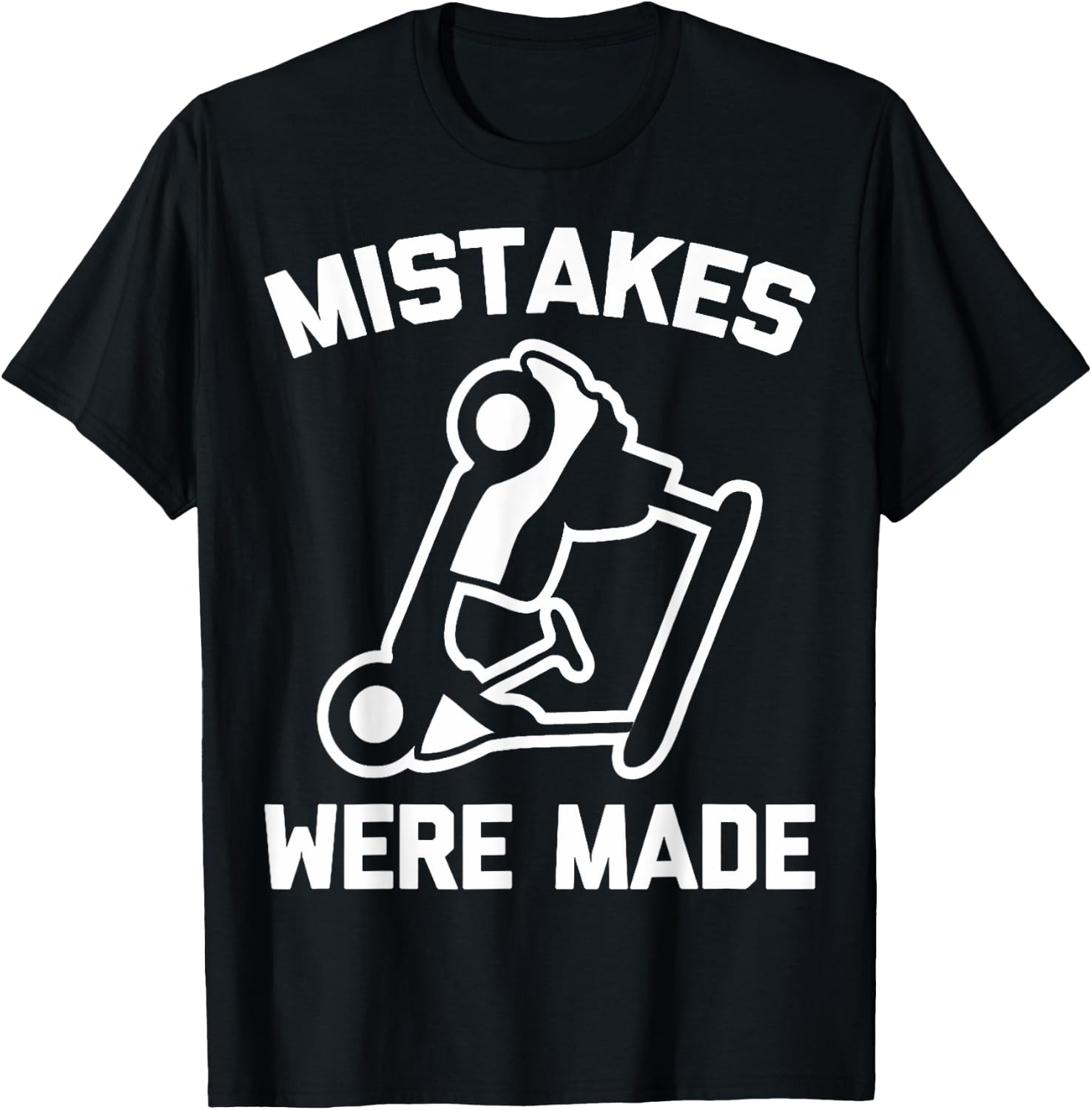 Mistakes Were Made Golf Cart Mishap Humor T-Shirt - T-Shirt | Black