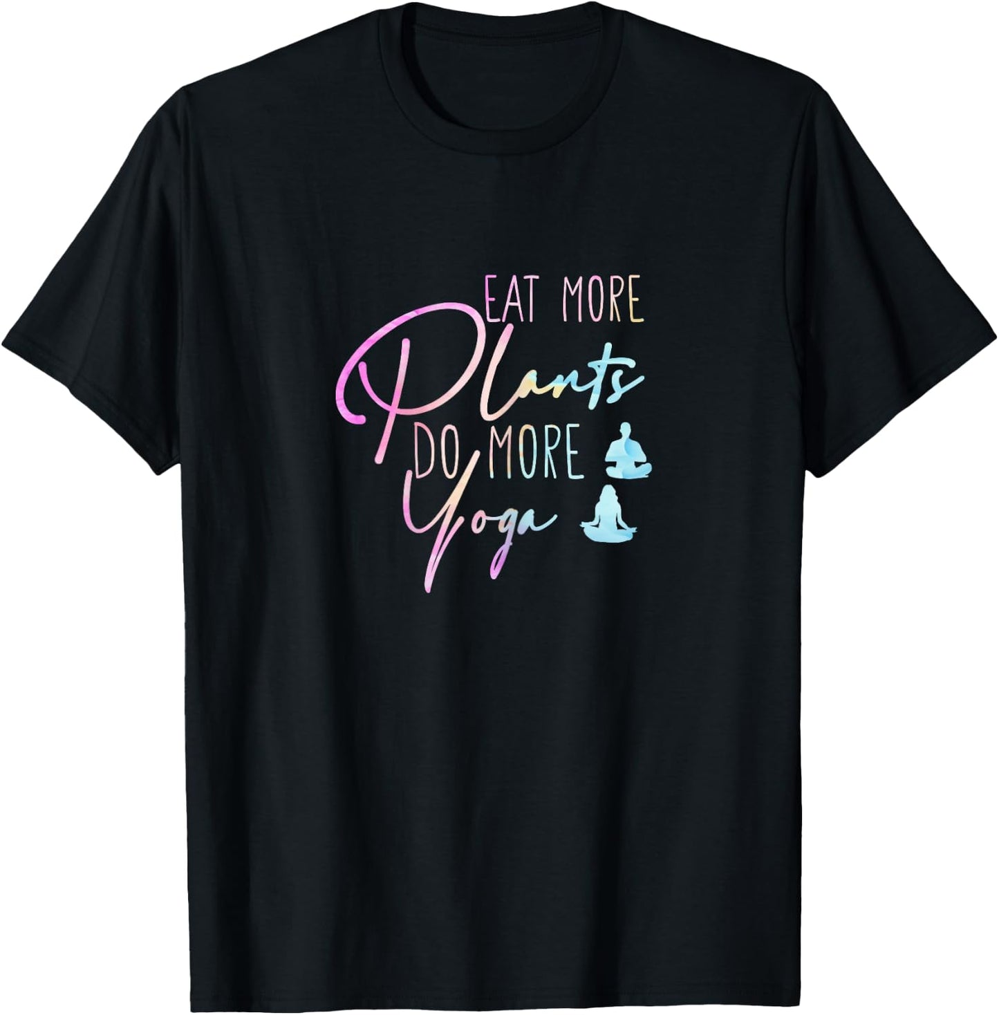 Eat More Plants Do More Yoga T-Shirt - T-Shirt | Black