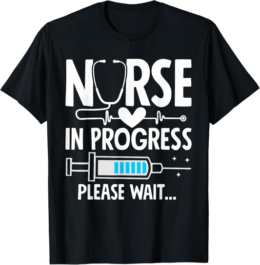 Nursing Student Women Girls Funny Nurse In Progress T-Shirt - T-Shirt | Black