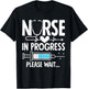 Nursing Student Women Girls Funny Nurse In Progress T-Shirt - T-Shirt | Black