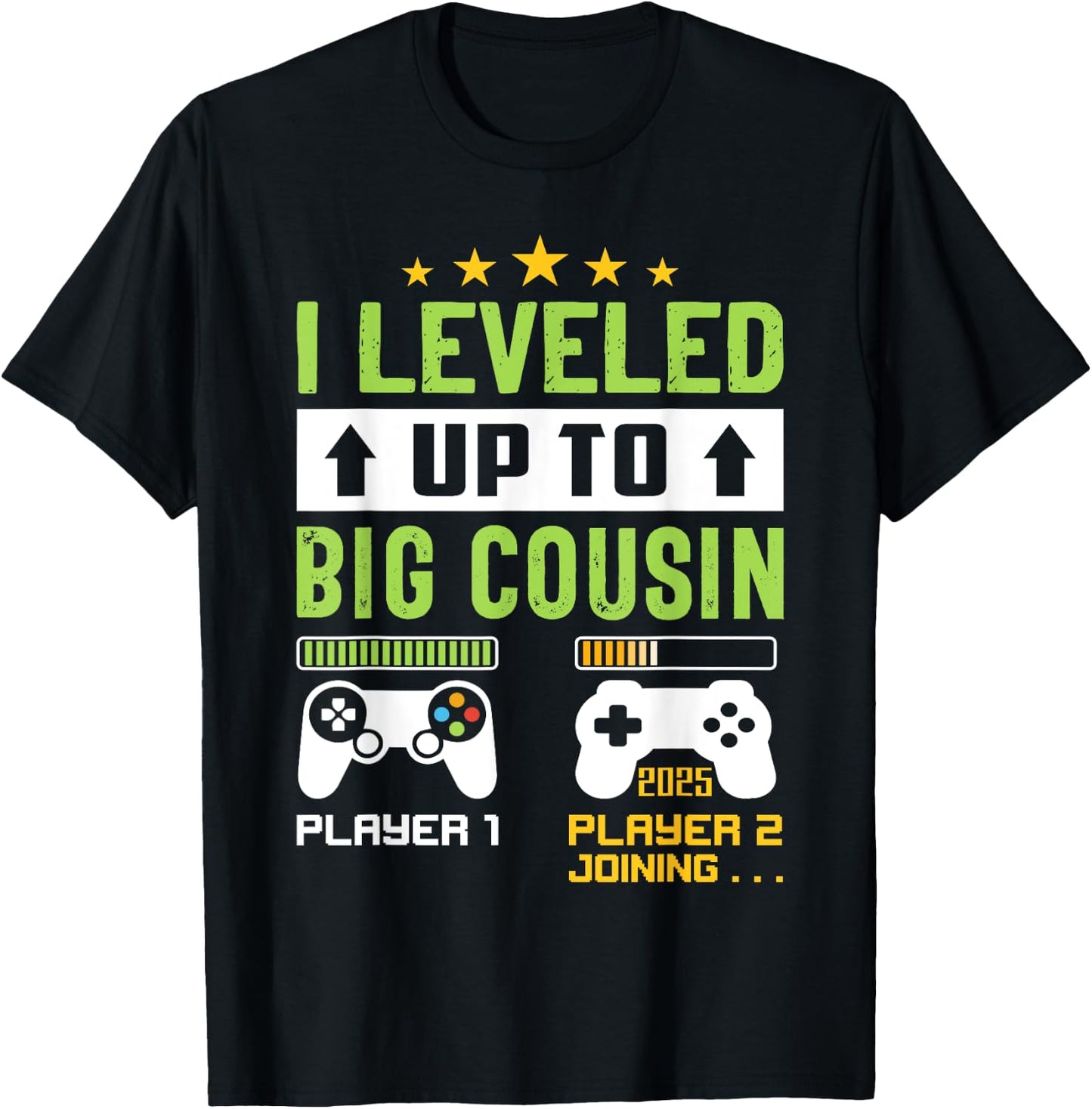 Leveling Up To Cousin 2025 I'm Going To Be A Big Cousin 2025 T-Shirt - T-Shirt | Black