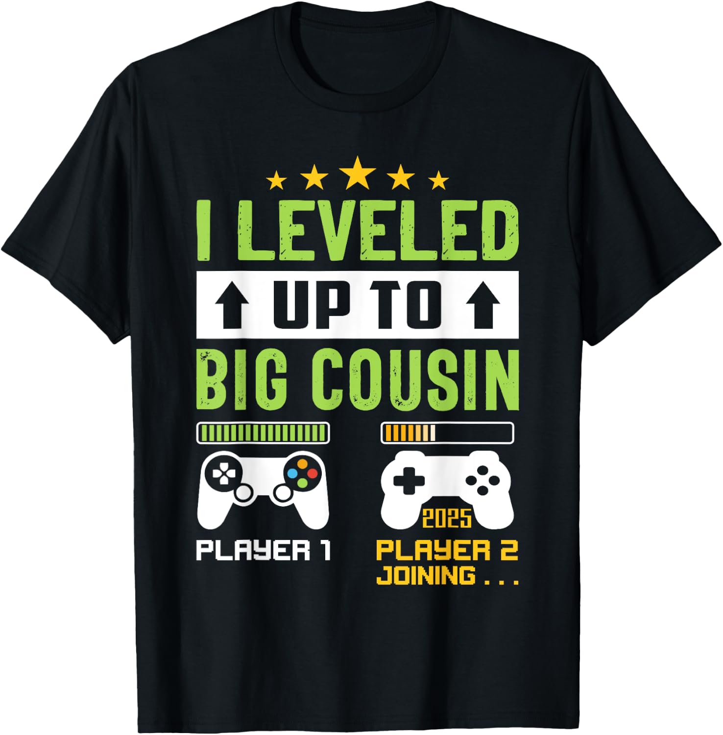 Leveling Up To Cousin 2025 I'm Going To Be A Big Cousin 2025 T-Shirt - T-Shirt | Black