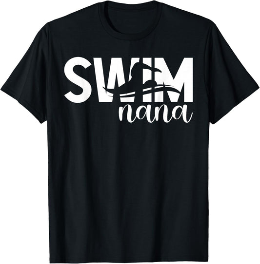 Swim Nana Of A Swimmer Nana Swimming Nana T-Shirt - T-Shirt | Black