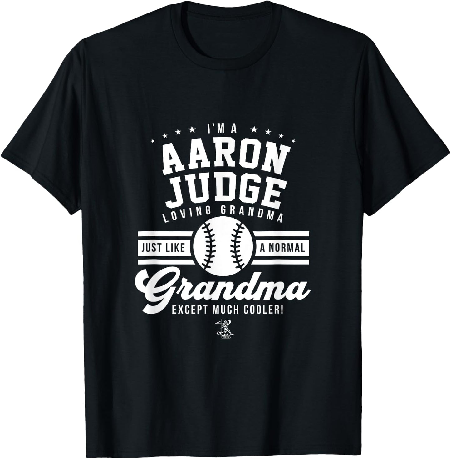 Aaron Judge Im a Loving Grandma Gameday T-Shirt - T-Shirt | Black
