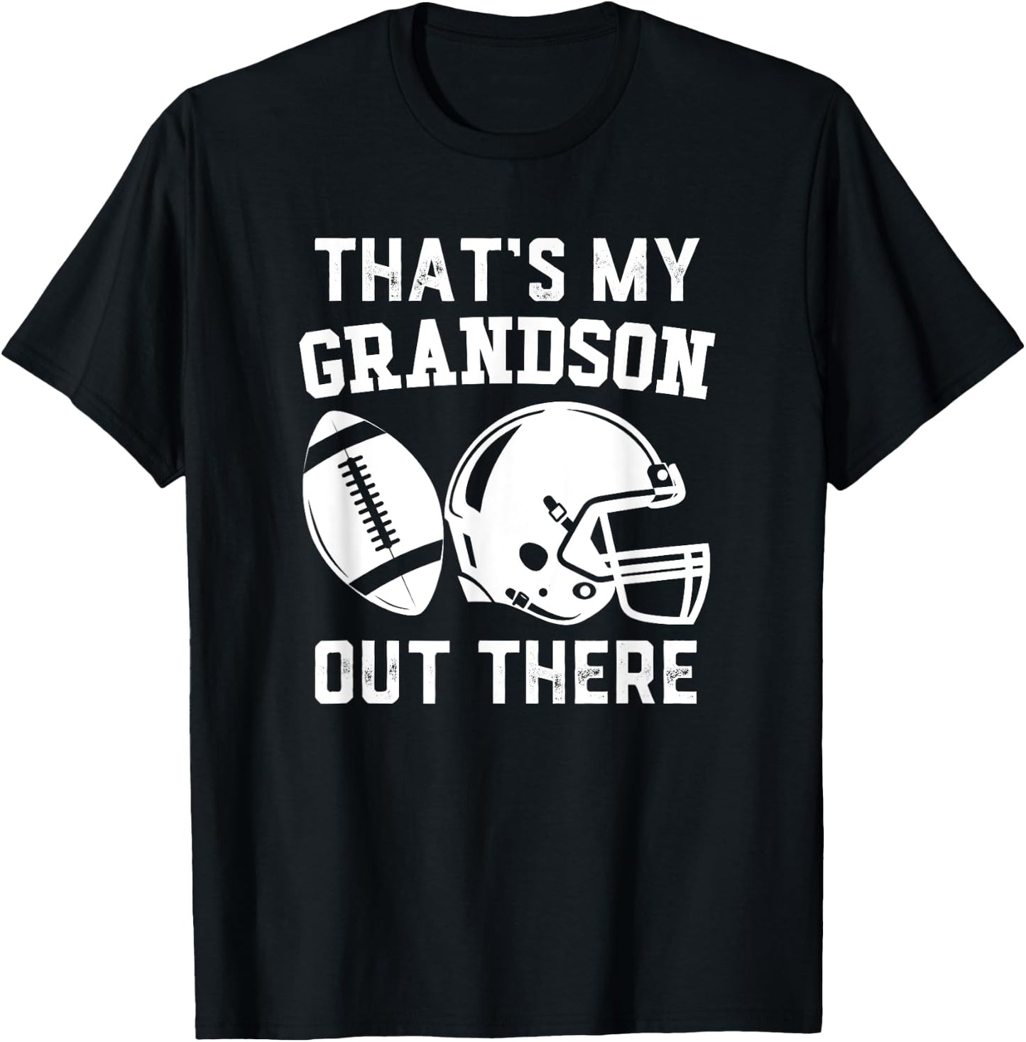 Football Grandpa, Grandparent, That's my Grandson out there T-Shirt - T-Shirt | Black