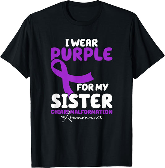 I Wear Purple For My Sister Chiari Malformation Awareness T-Shirt - T-Shirt | Black