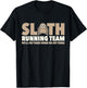 Sloth Running Team Funny Sloth Animal Lover Lazy Person T-Shirt - T-Shirt | Black