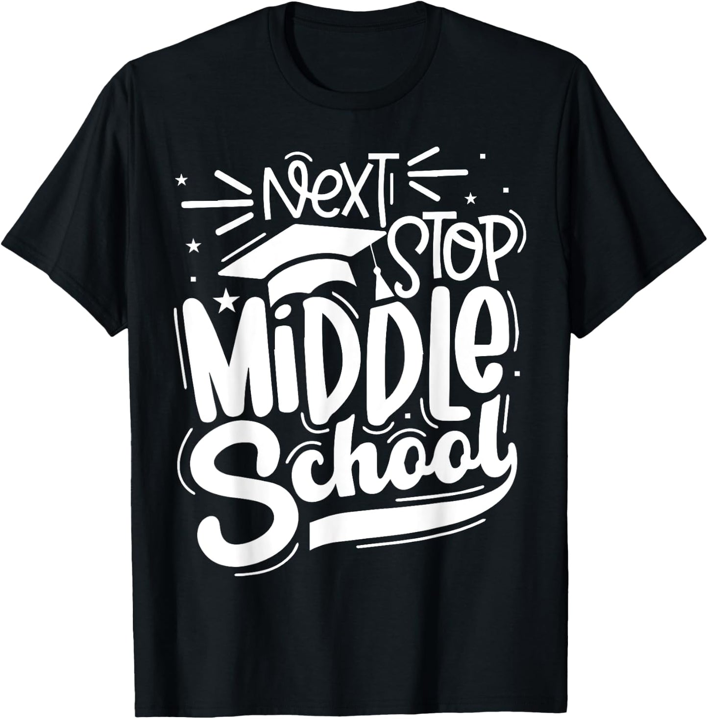 Vintage Next Stop Middle School Funny Students Graduation T-Shirt - T-Shirt | Black