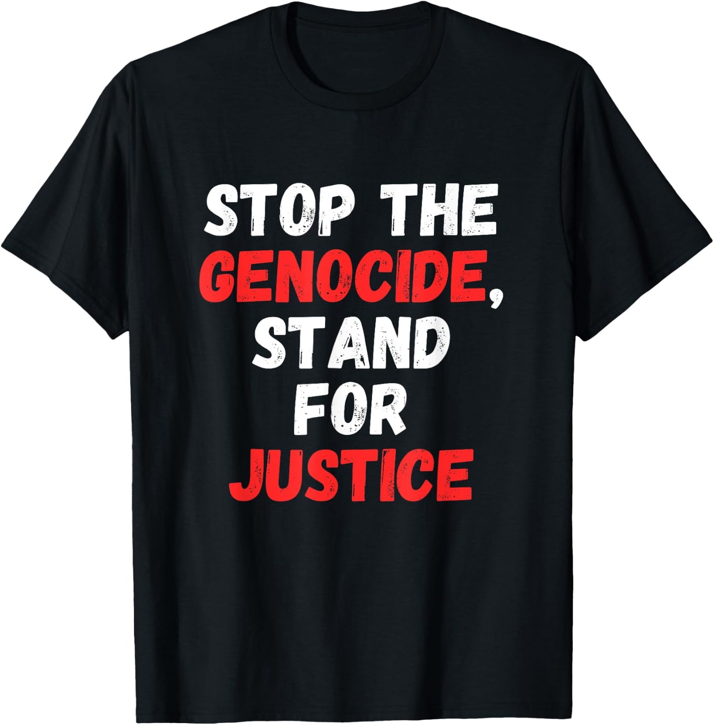 Stop the Genocide, Stand for Justice T-Shirt - T-Shirt | Black
