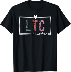 LTC Nurse Long-Term Care Nurse Nurses Day T-Shirt - T-Shirt | Black