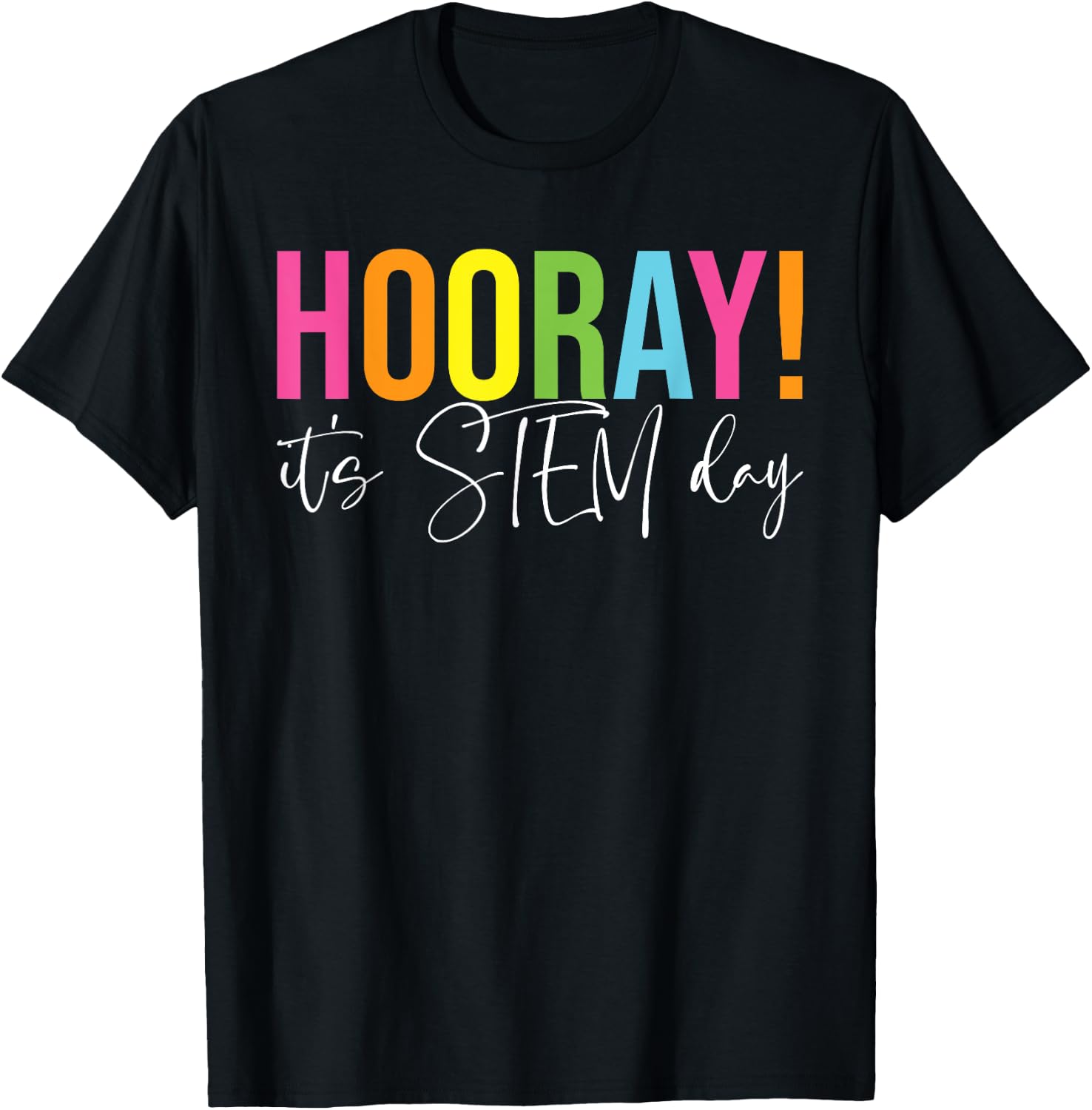 Hooray It's STEM Day Teacher Specials Squad Back to School T-Shirt - T-Shirt | Black