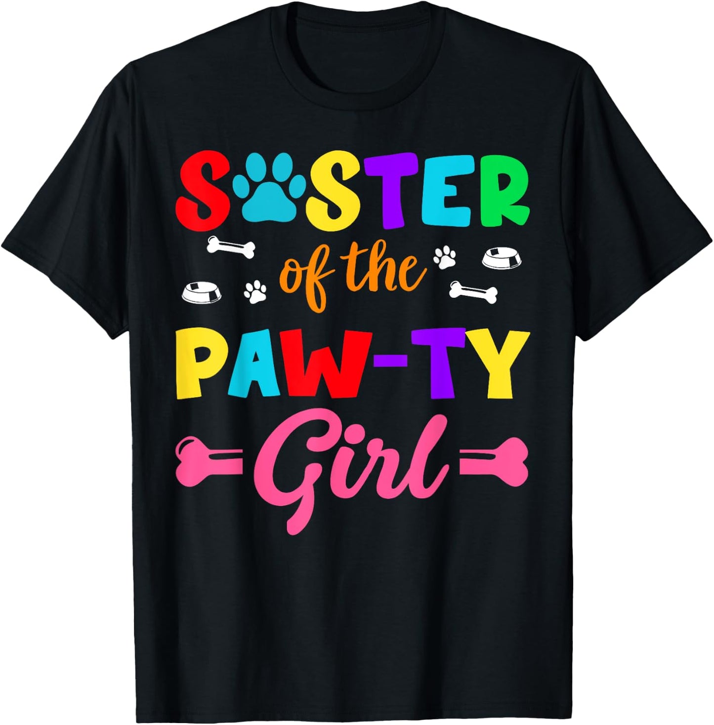 Sister Of The Paw-ty Girl Dog Family Matching Party T-Shirt - T-Shirt | Black