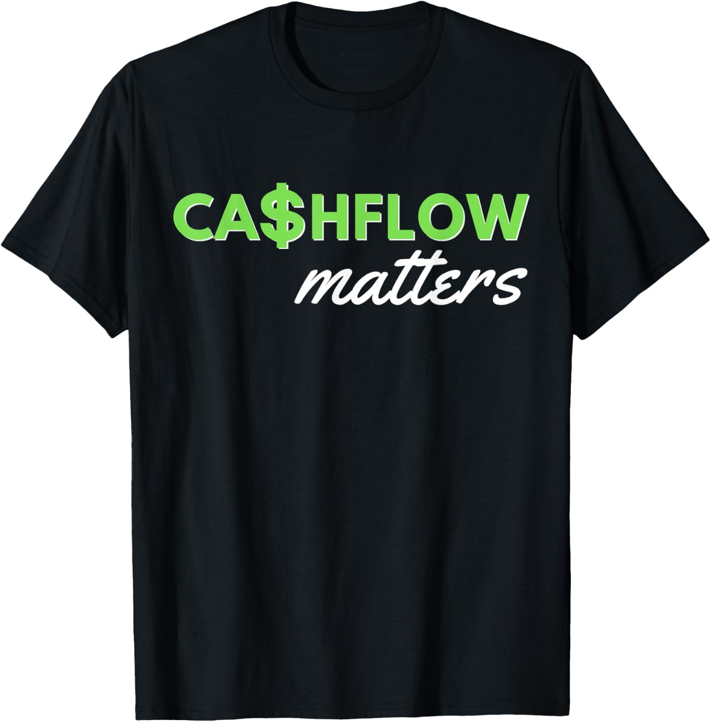 Financial Literacy Financial Adviser Cashflow Matters T-Shirt - T-Shirt | Black