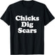 Chicks Dig Scars Congenital Heart Defect Heart Warrior T-Shirt - T-Shirt | Black