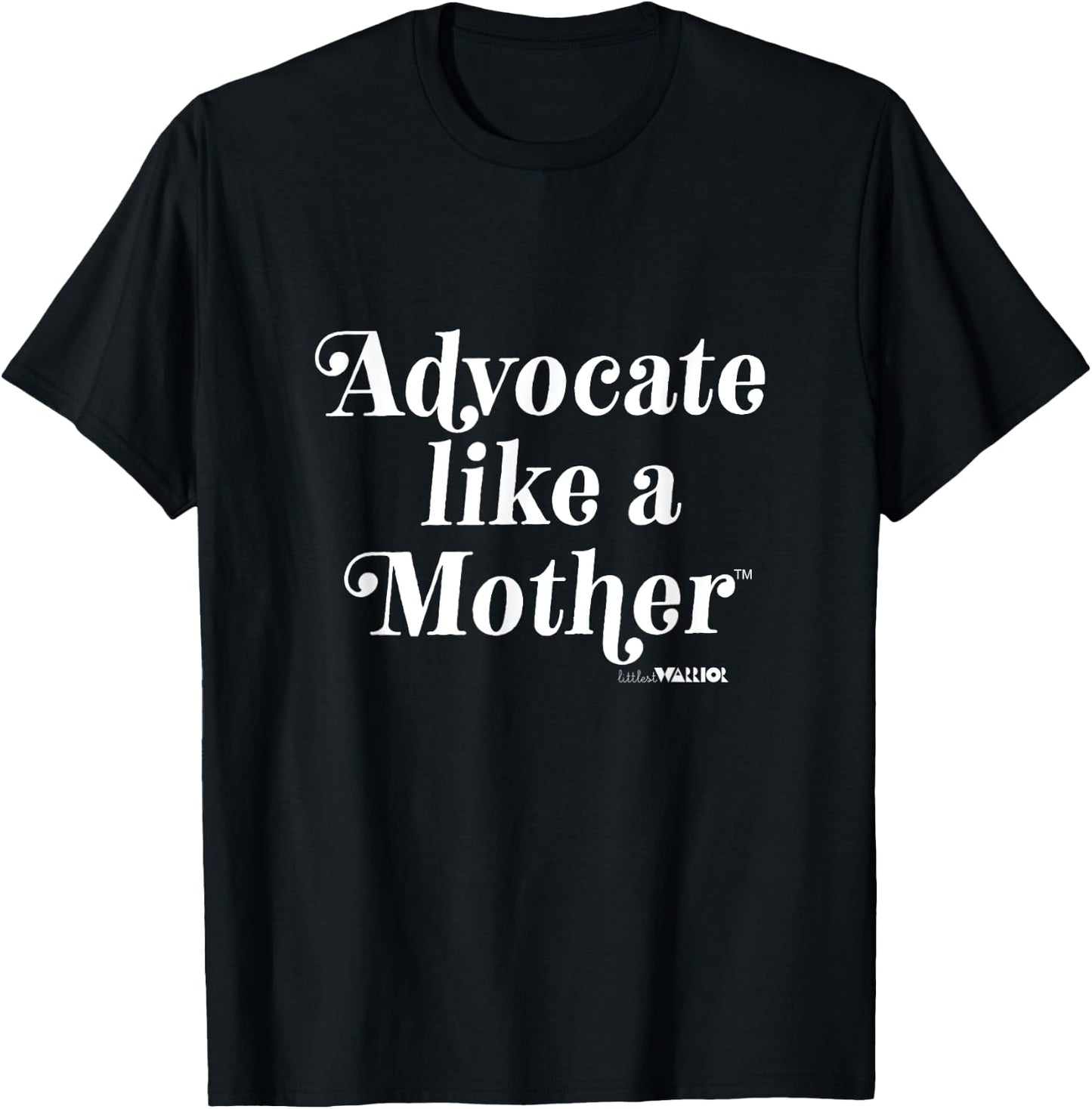 Advocate Like a Mother T-Shirt - T-Shirt | Black