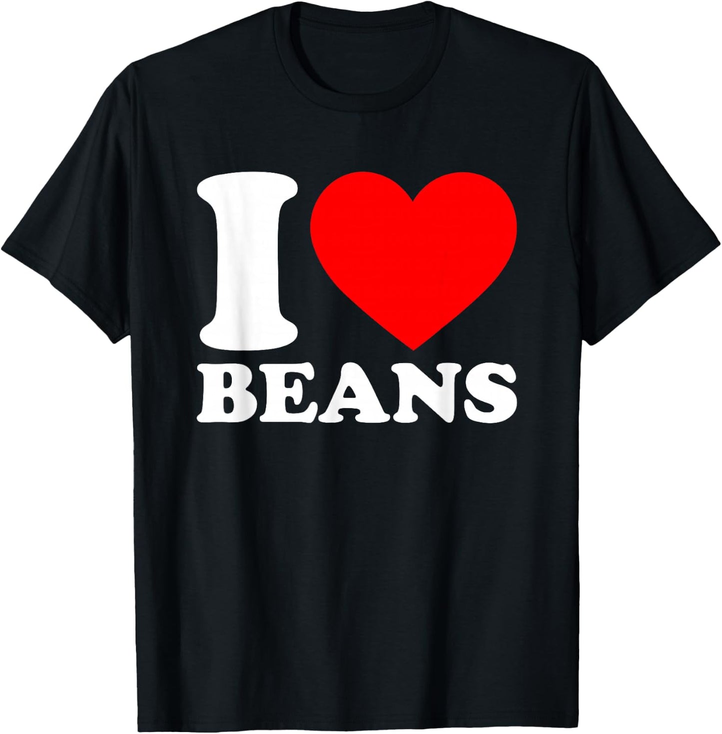 I Love Beans T-Shirt - T-Shirt | Black