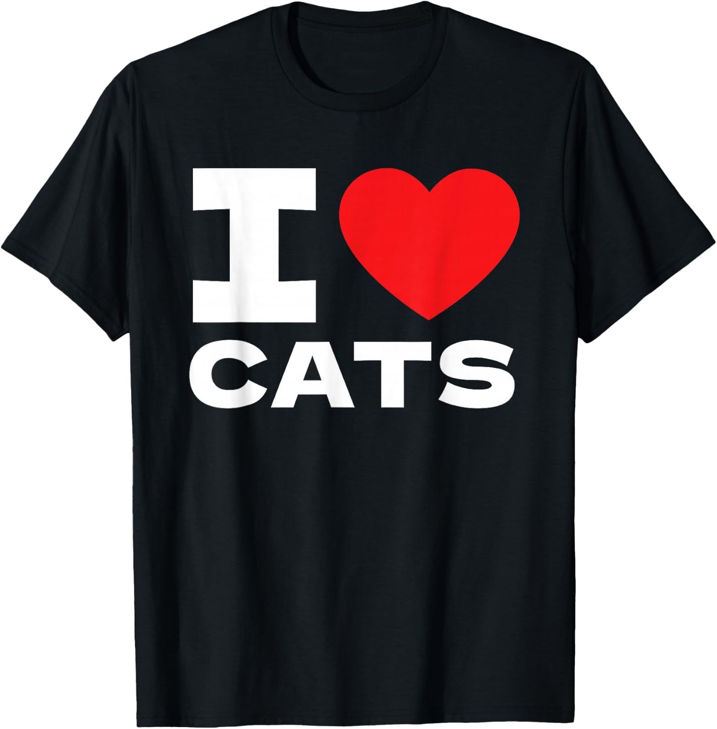 I Love Cats I Heart Cats Cat Lover T-Shirt - T-Shirt | Black