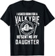 I asked Odin for a Valkyrie Viking Father of Girls T-Shirt - T-Shirt | Black