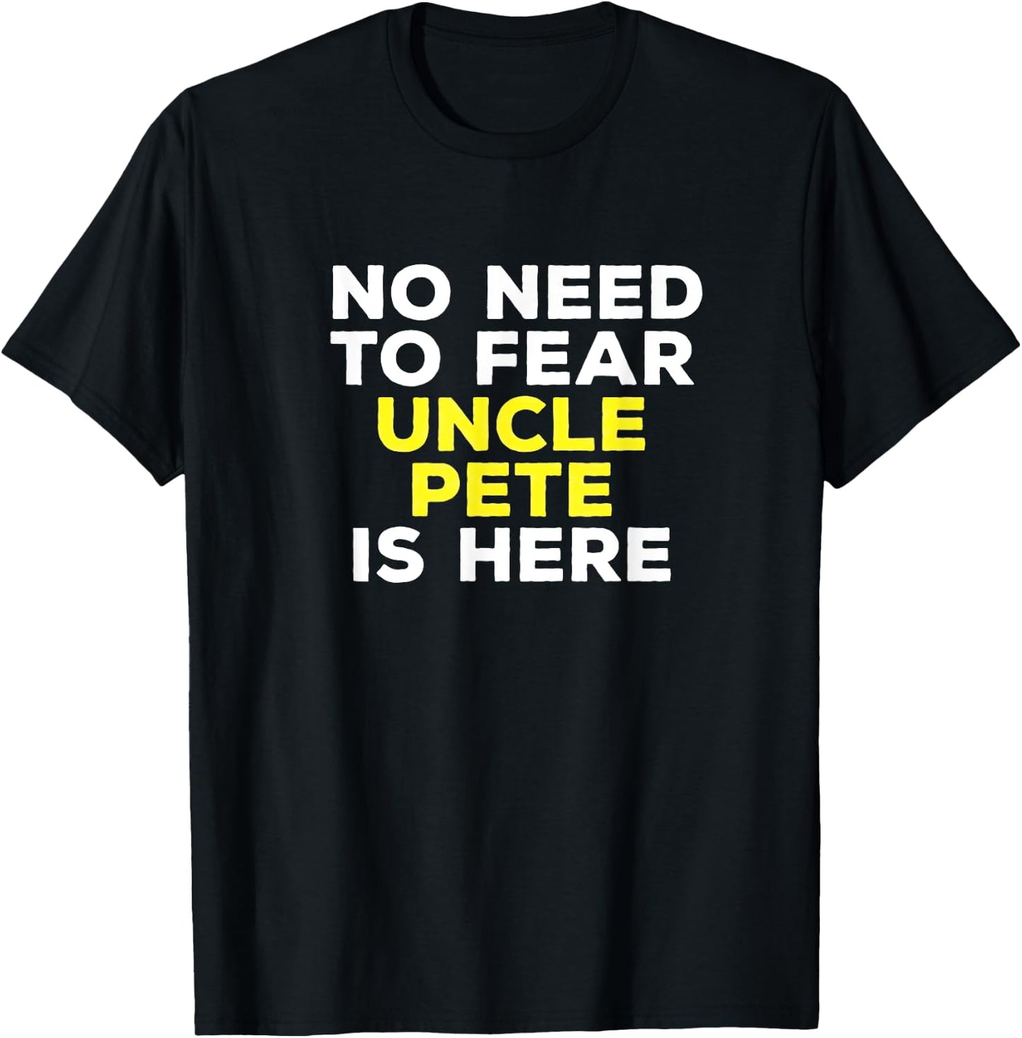 PETE Funny Uncle Gift Family Graphic Name T-Shirt - T-Shirt | Black