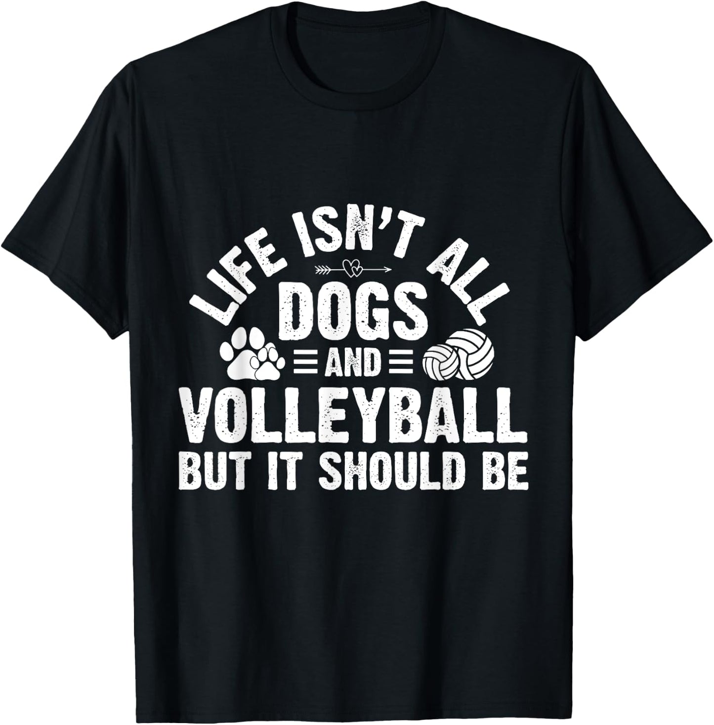 Life Isnt All Dogs And Volleyball Gifts Men Kids T-Shirt - T-Shirt | Black