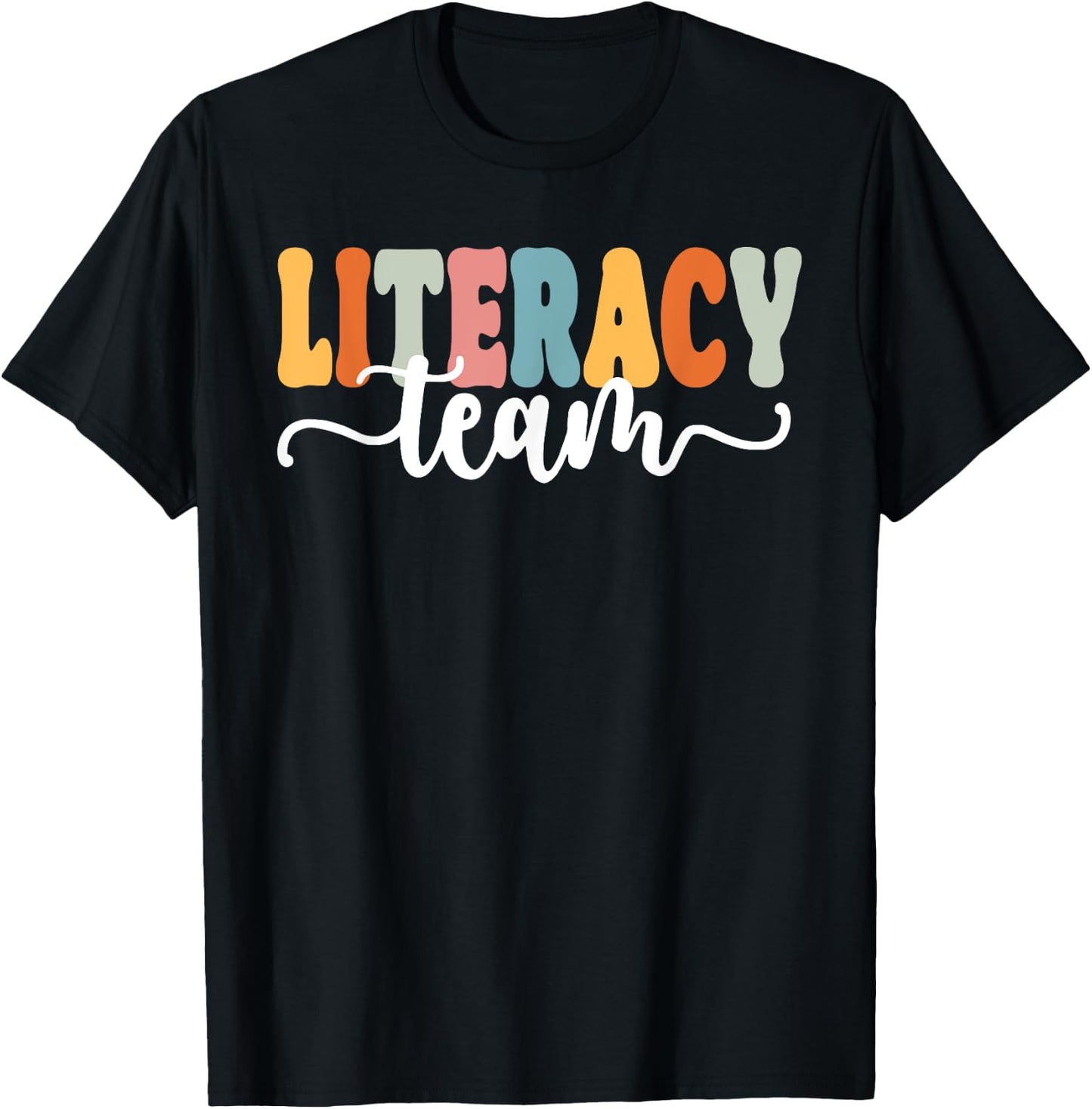 Literacy Team Funny Back To School Teachers Students T-Shirt - T-Shirt | Black