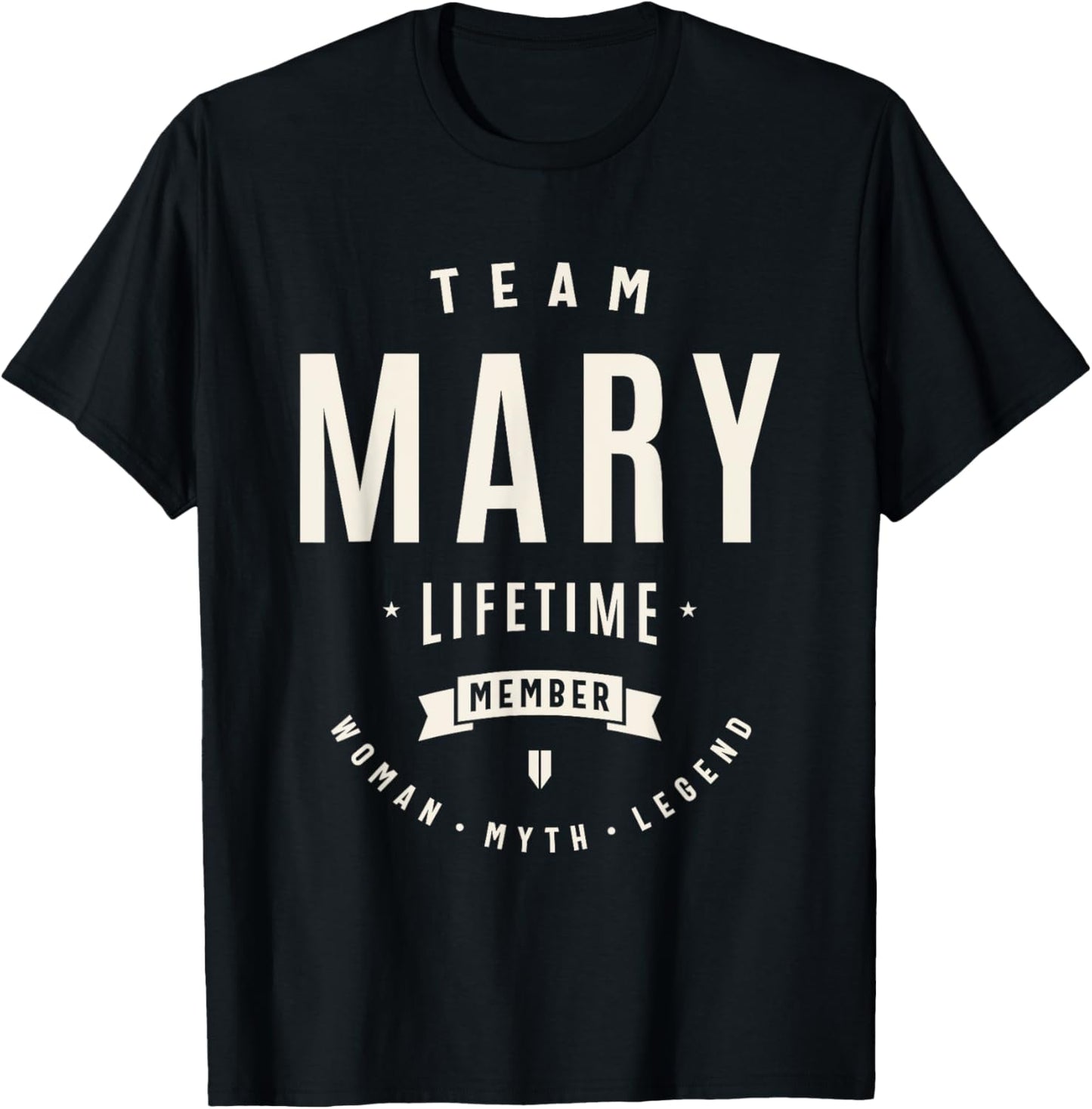 Team Mary Lifetime Member Funny Name Mary T-Shirt - T-Shirt | Black