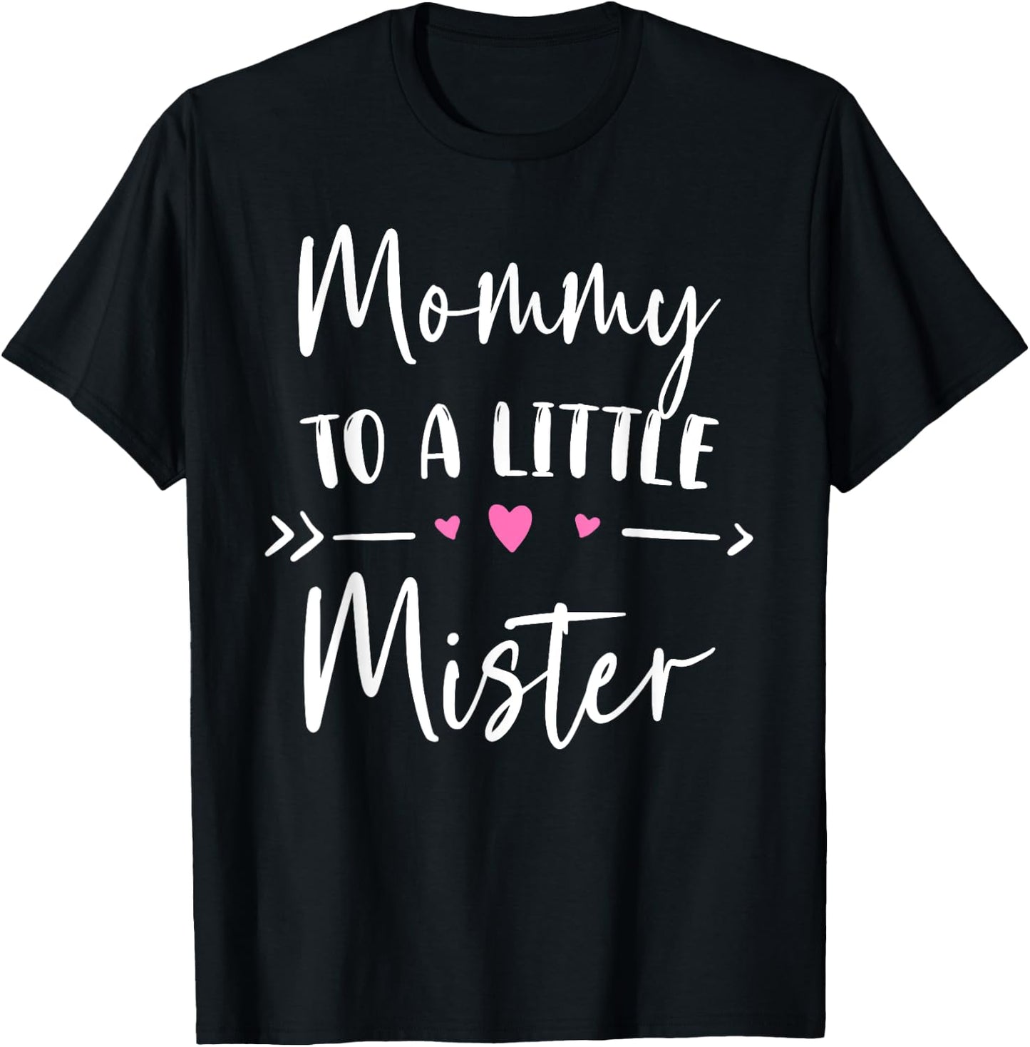 MOMMY To A Little Mister Gender Reveal Announcing T-Shirt - T-Shirt | Black