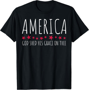 America God Shed His Grace On Thee T-Shirt - T-Shirt | Black