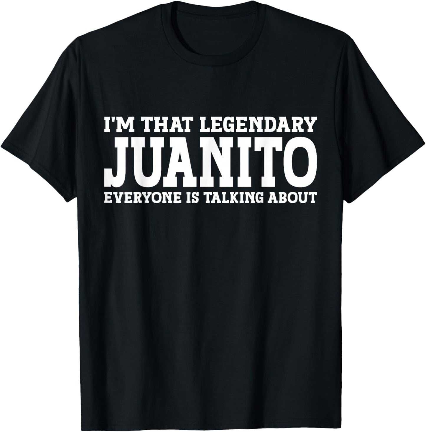 Juanito Personal Name First Name Funny Juanito T-Shirt - T-Shirt | Black