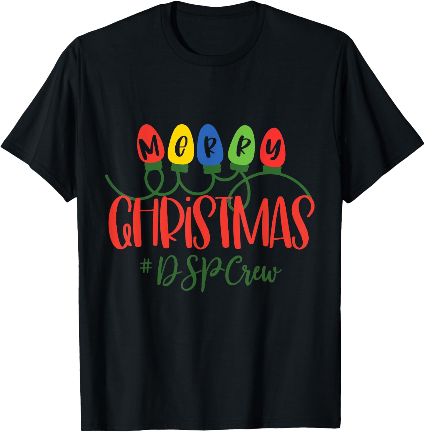 Merry Christmas DSP Crew Christmas Light DSP Crew T-Shirt - T-Shirt | Black