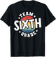 Back To School 6th Grade Teacher Student Team Sixth Grade T-Shirt - T-Shirt | Black