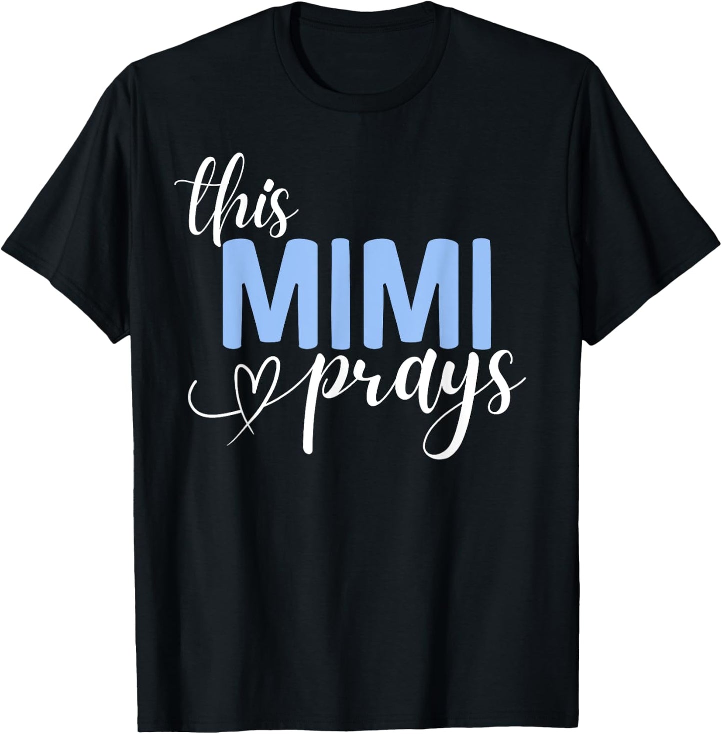 This Mimi Prays Perfect Christian Faithful Mimi T-Shirt - T-Shirt | Black