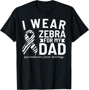I Wear Zebra For My Dad Neuroendocrine Cancer Awareness T-Shirt - T-Shirt | Black
