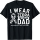 I Wear Zebra For My Dad Neuroendocrine Cancer Awareness T-Shirt - T-Shirt | Black