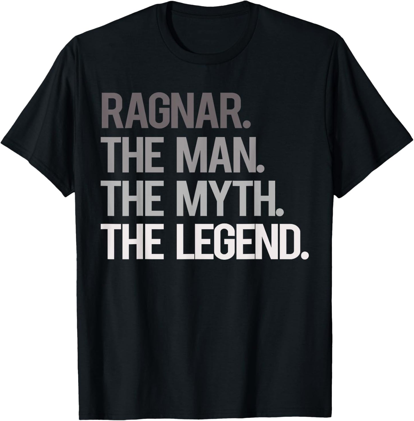 RAGNAR THE MAN THE MYTH THE LEGEND - Father's Day T-Shirt - T-Shirt | Black