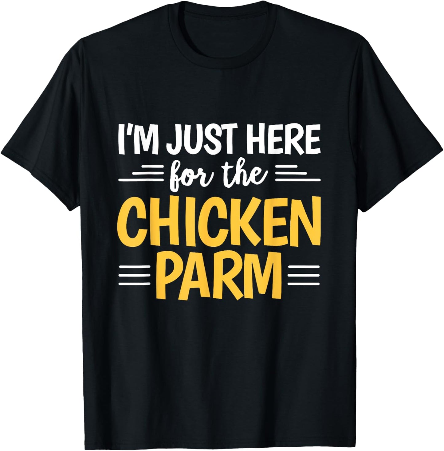 Chicken Parm Italian Quote for a Chicken Parmesan fan T-Shirt - T-Shirt | Black